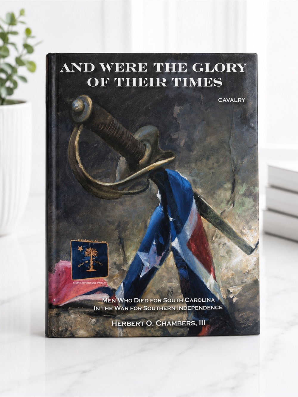 And Were The Glory Of Their Times - Calvary - Herbert O. Chambers, III